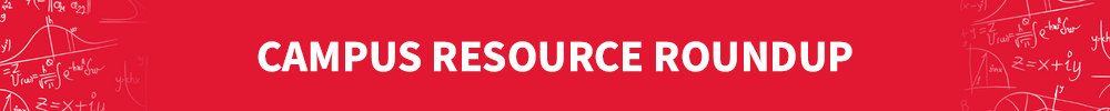 Campus Resource Roundup